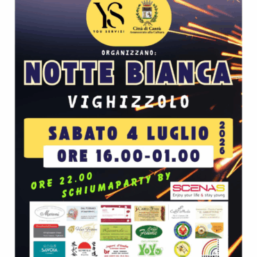 NOTTE BIANCA A VIGHIZZOLO